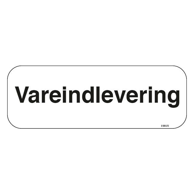 Vareindlevering. Skilt
