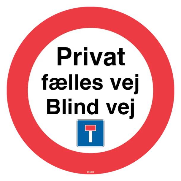 Privat fælles vej Blind vej skilt med piktogram