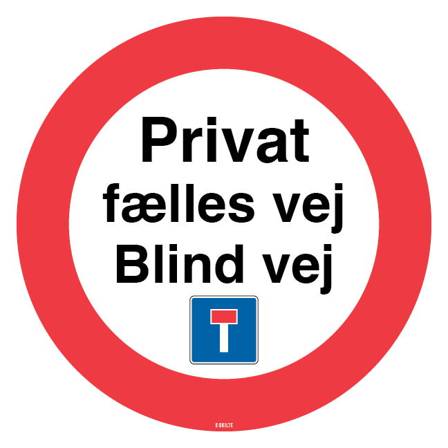 Privat fælles vej Blind vej skilt med piktogram