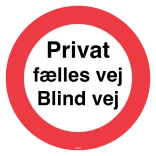 Privat fælles vej Blind vej skilt