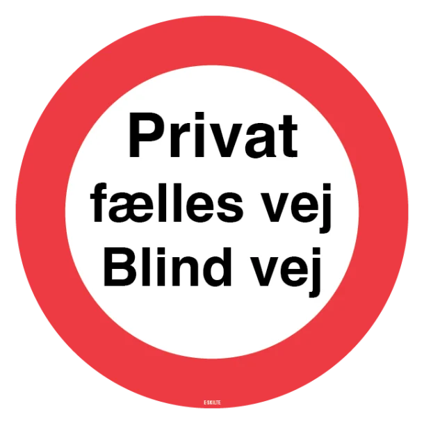 Privat fælles vej Blind vej skilt