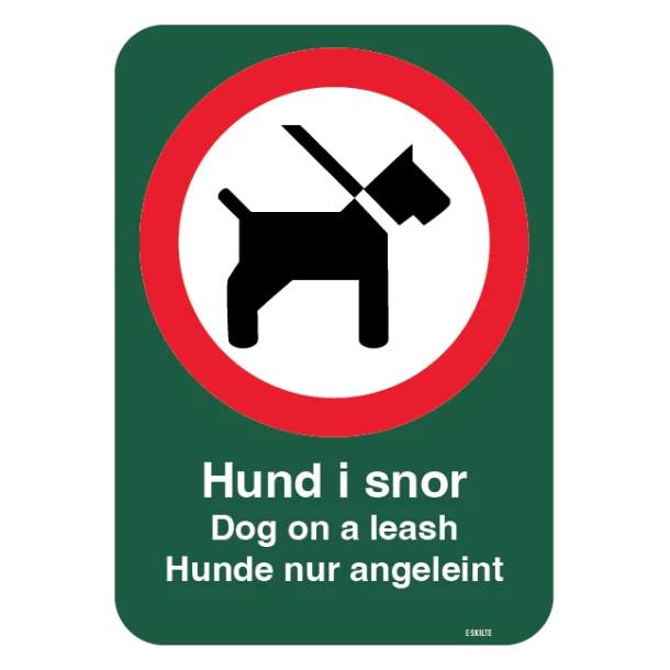 Hunde i snor Dogs on a lead Hunde nur angeleint. Skilt.