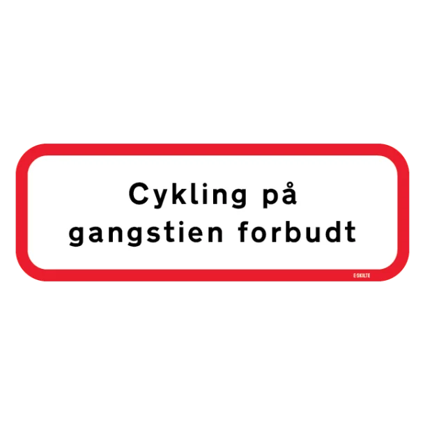 Cykling på gangstien forbudt skilt