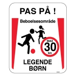 Pas på! Beboelsesområde legende børn Max30 km. Legendebørnskilt