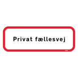 Privat fællesvej. Skilt