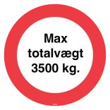 Max totalvægt 3500 kg. Forbudt skilt