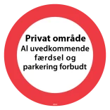 Privat område al uvedkommende færdsel og parkering forbudt.Skilt