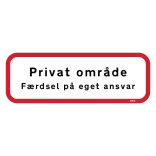 Privat område færdsel på eget ansvar skilt