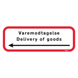 Varemodtagelse Delivery of goods Henvisnings skilt