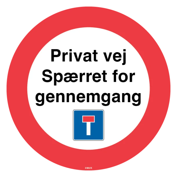 Privat vej Spæret for gennemgang Blindvej. Forbudt skilt