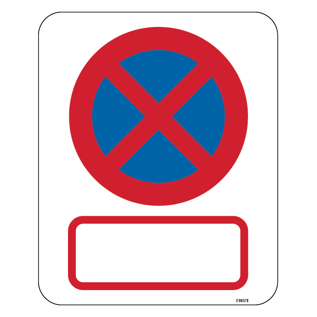 C61 Standsningsforbud Med blank undertavle. Forbudsskilt