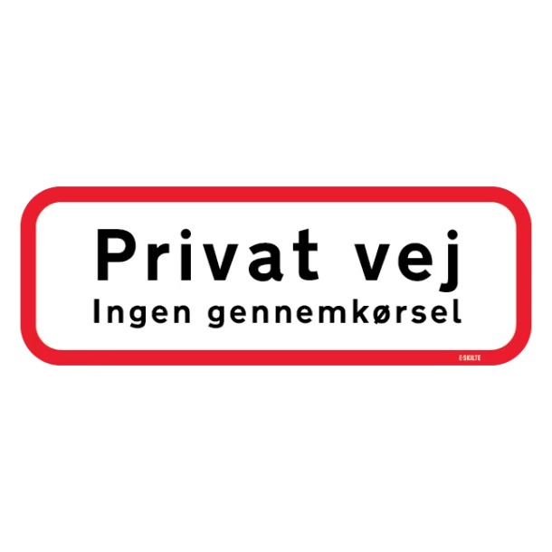 Privat vej ingen gennemkørsel. Trafikskilt