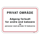 Privat område adgang forbudt for andre end beboere. Skilt