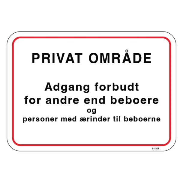 Privat område adgang forbudt for andre end beboere. Skilt