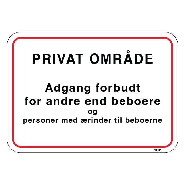 Privat område adgang forbudt for andre end beboere. Skilt