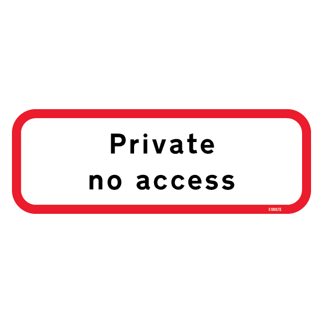 Private no access Skilt