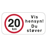 20 km Vis hensyn! Du støver skilt