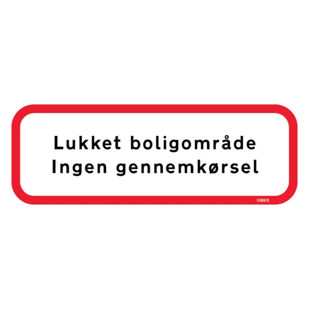 Lukket bolig område ingen gennemkørsel Skilt