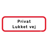 Privat Lukket vej Skilt