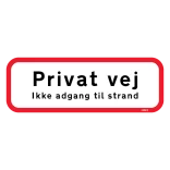 Privat Vej Ikke adgang til strand Skilt