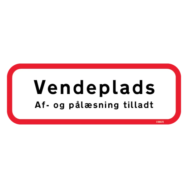 Vendeplads Af- og pålæsning tilladt skilt