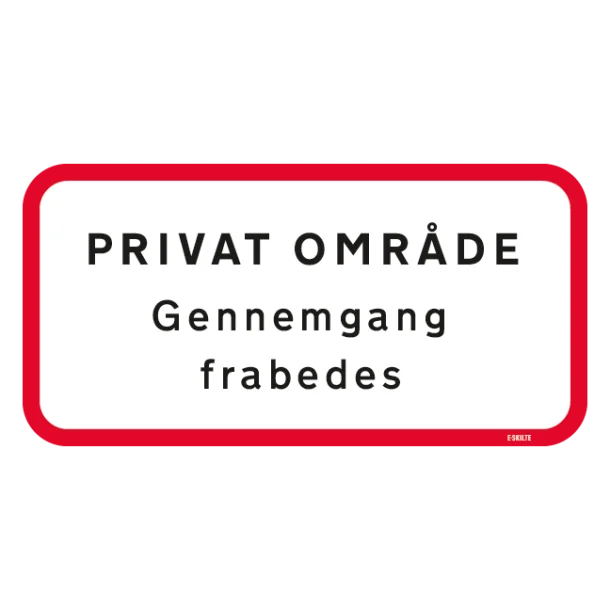 Privat område gennemgang frabedes skilt