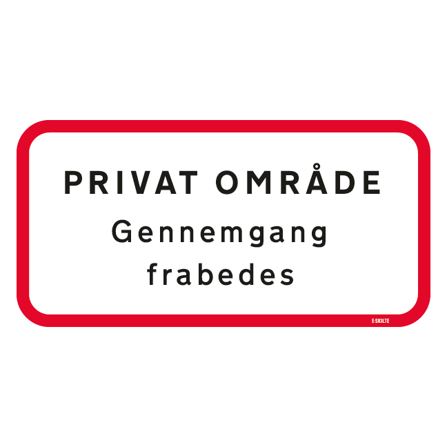 Privat område gennemgang frabedes skilt