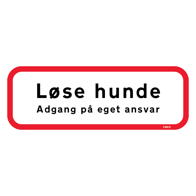 Adgang på eget ansvar løse hunde skilt