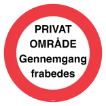 Privat område gennemgang frabedes Rundt skilt