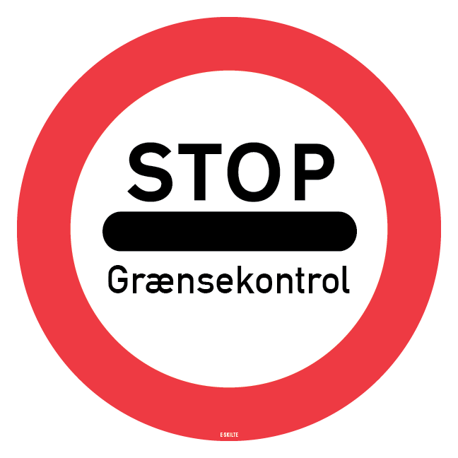STOP Grænsekontrol. Forbudsskilt