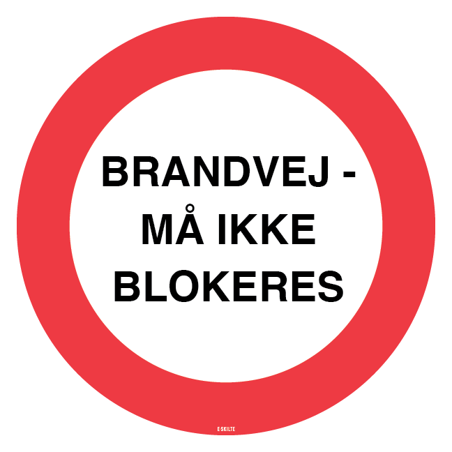 BRANDVEJ - MÅ IKKE BLOKERES. skilt