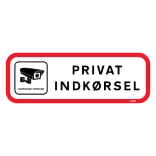 PRIVAT INDKØRSEL VIDEO OVERVÅGET. Privat område skilt