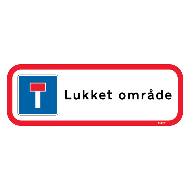 Blindvej Lukket område. Område skilt