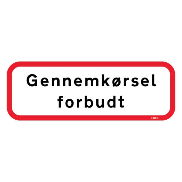 Gennemkørsel forbudt. Forbudsskilt