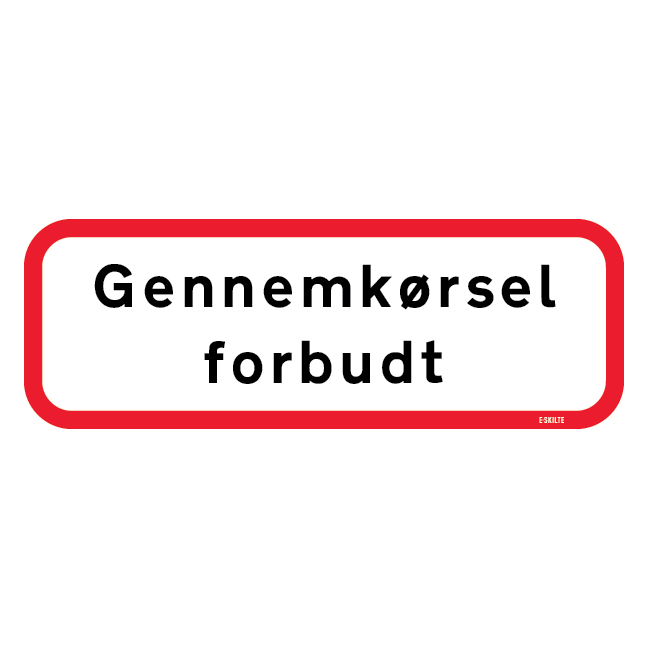 Gennemkørsel forbudt. Forbudsskilt