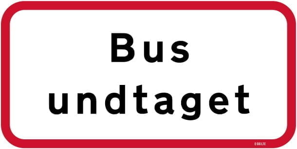 Bus undtaget skilt