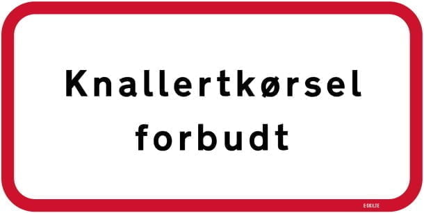 Knallertkørsel forbudt skilt