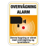 Denne bygning er sikret med overvågning og tyverialarm (Orange) skilt