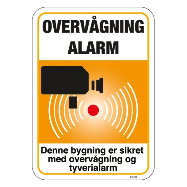 Denne bygning er sikret med overvågning og tyverialarm (Orange) skilt