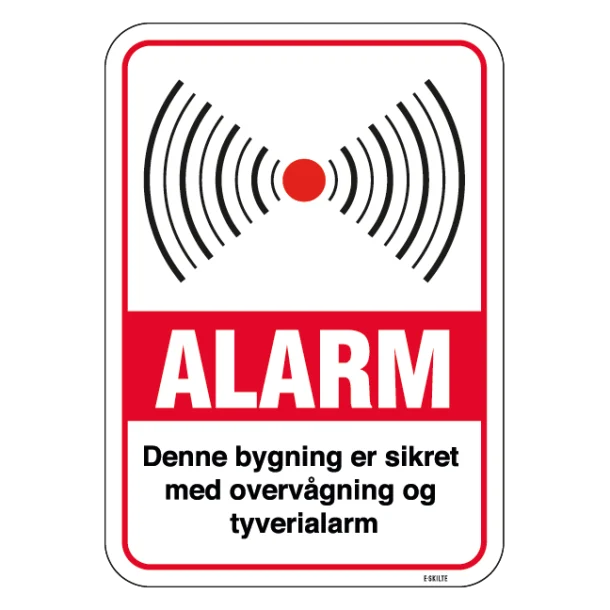 Alarm denne bygning er sikret med overvågning og tyverialarm Skilt