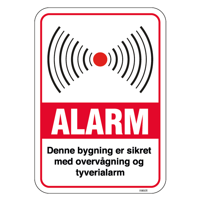 Alarm denne bygning er sikret med overvågning og tyverialarm Skilt