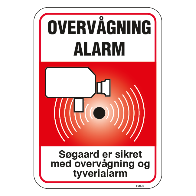 Alarm og Overvågningsskilt - Denne bygning er sikret med overvågning og tyverialarm