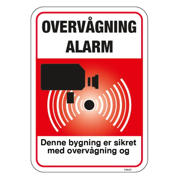 Overvågning Alarm Denne bygning er sikret med overvågning og tyverialarm rødt Skilt