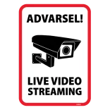 Overvågningsskilt - Advarsel! Live video streaming