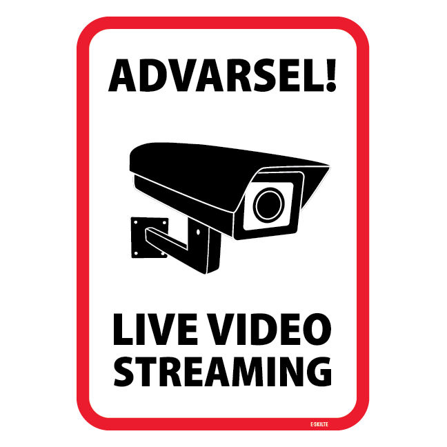 Overvågningsskilt - Advarsel! Live video streaming