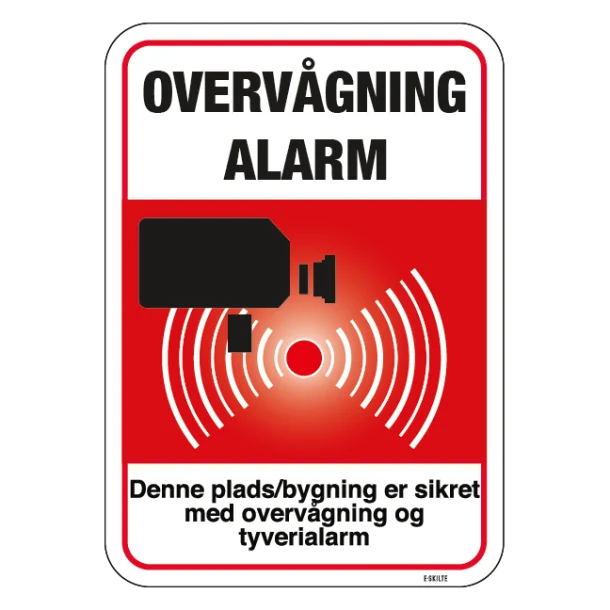 Denne plads/bygning er sikret med overvågning og tyverialarm. Skilt