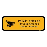 Video overvåget Privat område uvedkommende ingen adgang. skilt