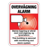 Alarm og Overvågningsskilt - Denne bygning er sikret med overvågning og tyverialarm, This building is secured with monitoring and alarm system