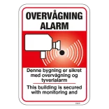 Alarm og Overvågningsskilt - Denne bygning er sikret med overvågning og tyverialarm, This building is secured with monitoring and alarm system