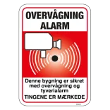 Overvågning Alarm Denne bygning er sikret med overvågning og tyverialarm Tingene er mærkede skilt